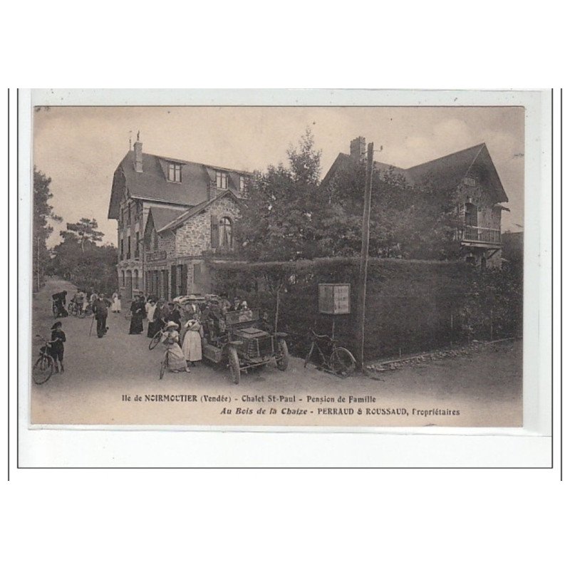 Ile de NOIRMOUTIER - Chalet Saint Paul Pension de famille - Au Bois de la Chaize - très bon état