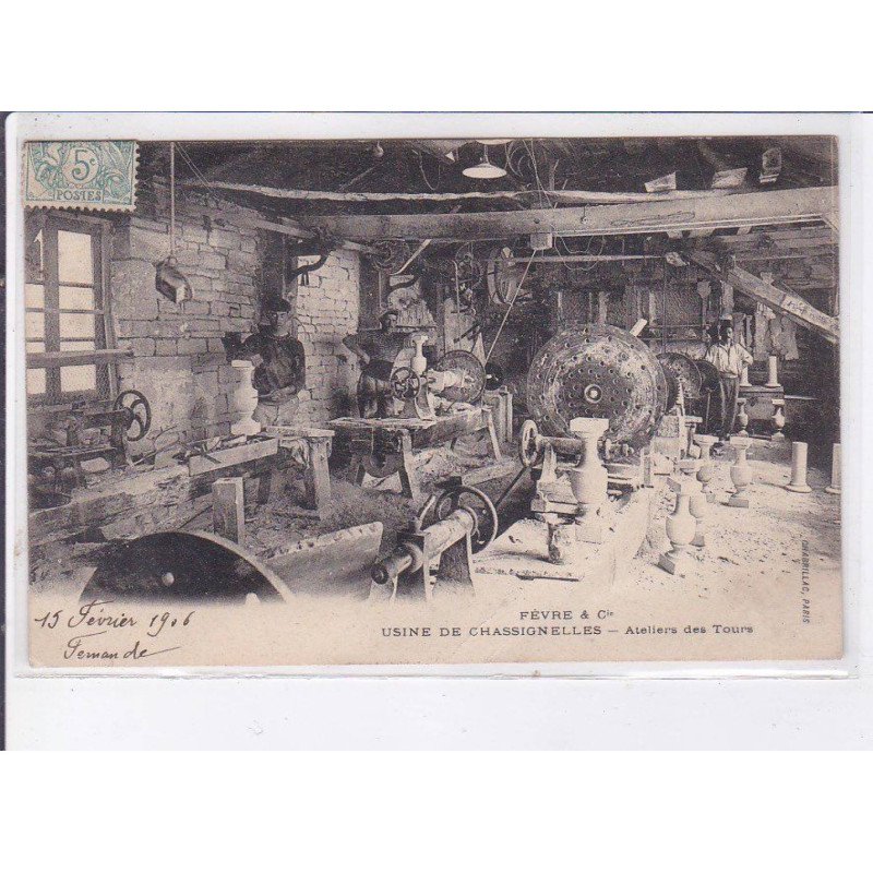 CHASSIGNELLES: usine de chassignelles, ateliers des tours, fèvres et cie - état