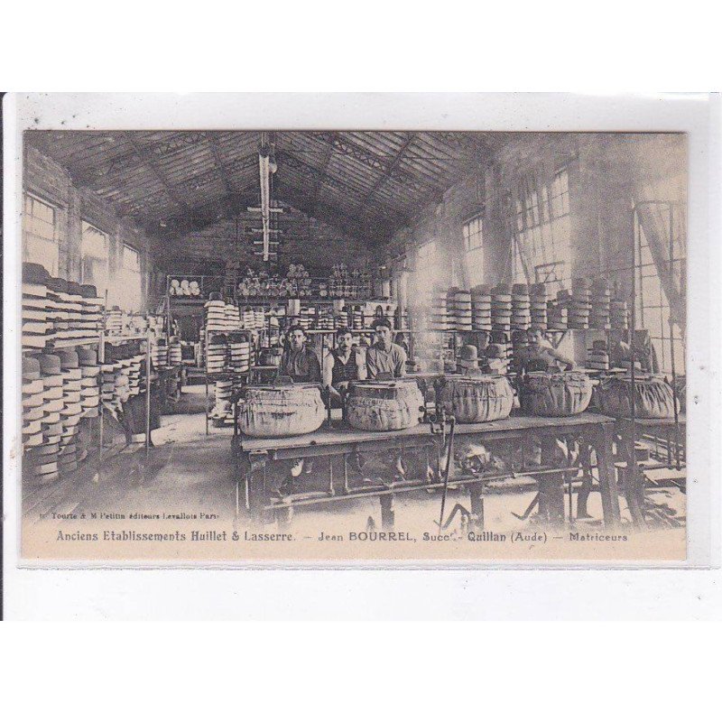 QUILLAN: anciens établissements huillet et lasserre, Jean Bourrel, matriceurs - très bon état