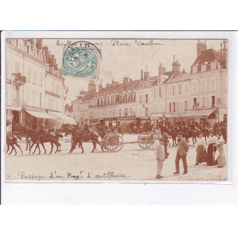AVALLON: passage d'un régiment d'artillerie - très bon état