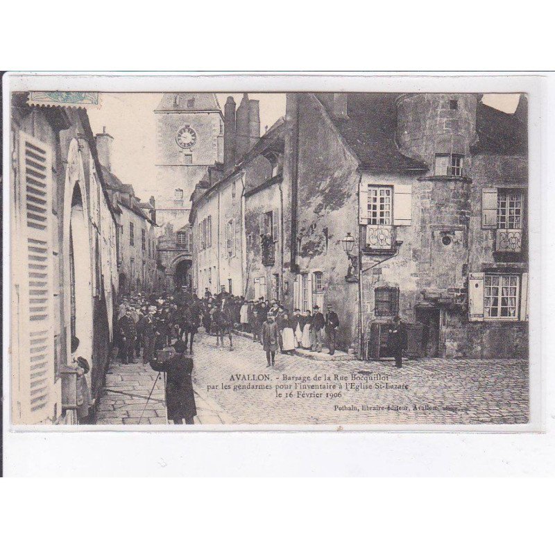 AVALLON: barrage de la rue bocquillon par les gendarmes pour inventaire saint-lazare - très bon état