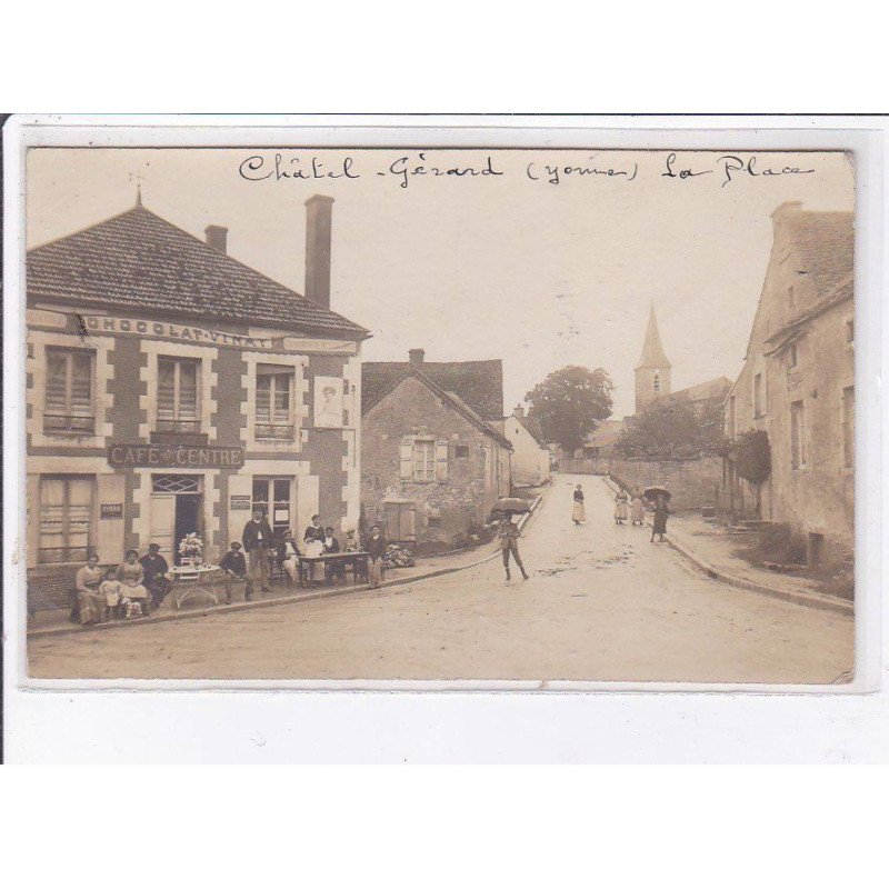 CHATEL-GERARD: la place, café du centre - très bon état