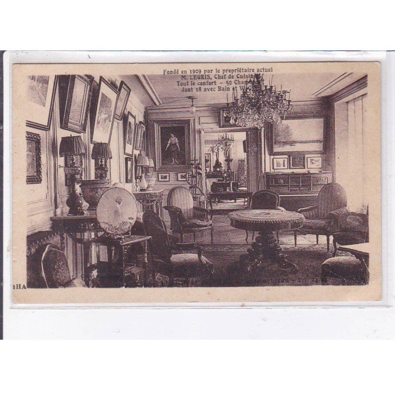 FONTAINEBLEAU: fondée en 1909, M. Legris, chef de cuisine - très bon état