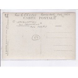 BOULOGNE-sur-MER: 4CPA, inauguration du monument aux morts - très bon état