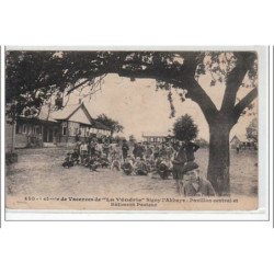 SIGNY L'ABBAYE - Colonie de vacances de la Vénerie  - pavillon central et bâtiment Pasteur - état