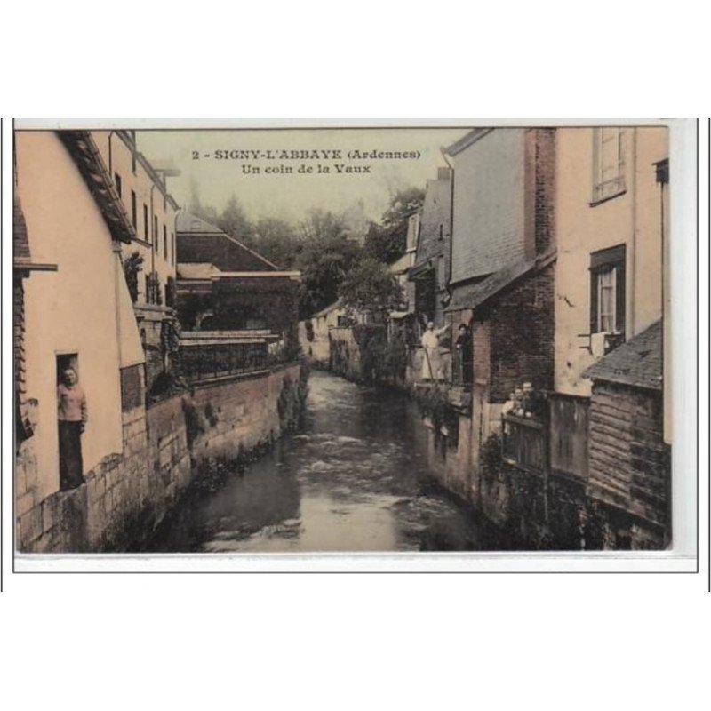 SIGNY L'ABBAYE - un coin de la Vaux - très bon état
