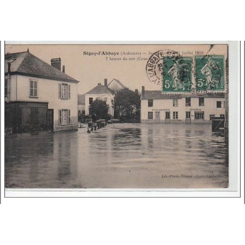 SIGNY L'ABBAYE - Inondations du 31 Juillet 1910 - 7 heures du soir - très bon état