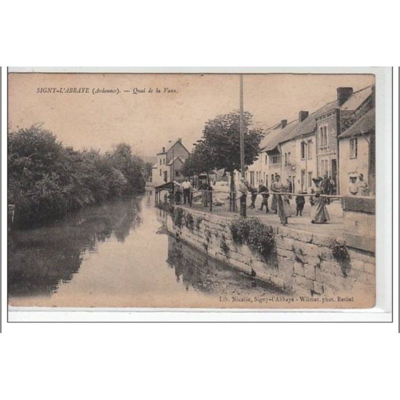 SIGNY L'ABBAYE - Quai de la Vaux - très bon état