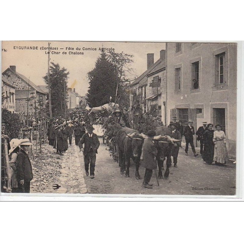 EYGURANDE : fête du Comice Agricole - le char de Chalons - très bon état