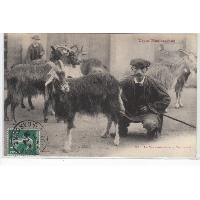 TYPES MERIDIONAUX : le chevrier et son troupeau - très bon état