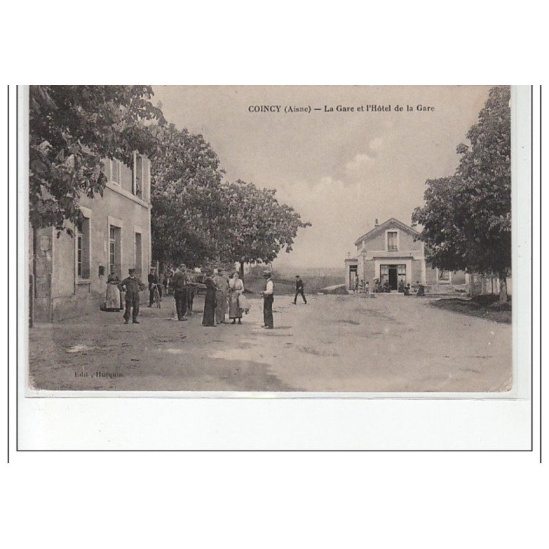 COINCY - La Gare et l'Hôtel de la gare - très bon état