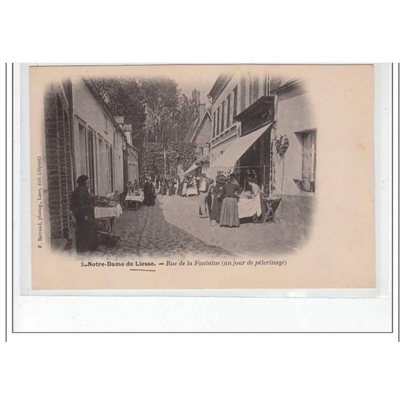 NOTRE DAME DE LIESSE - Rue de la Fontaine (un jour de pélerinage) - très bon état