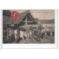 EN MORVAN - Le ferrage des boeufs - très bon état