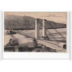 LA SAULCE - Pont sur la Durance -  très bon état