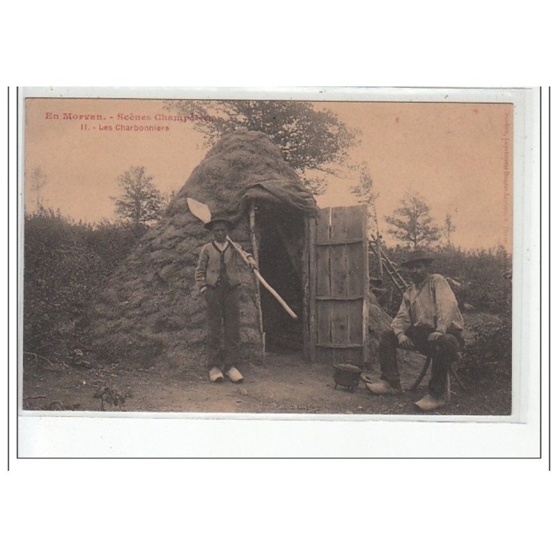 EN MORVAN - Scène champêtre - les Charbonniers - très bon état