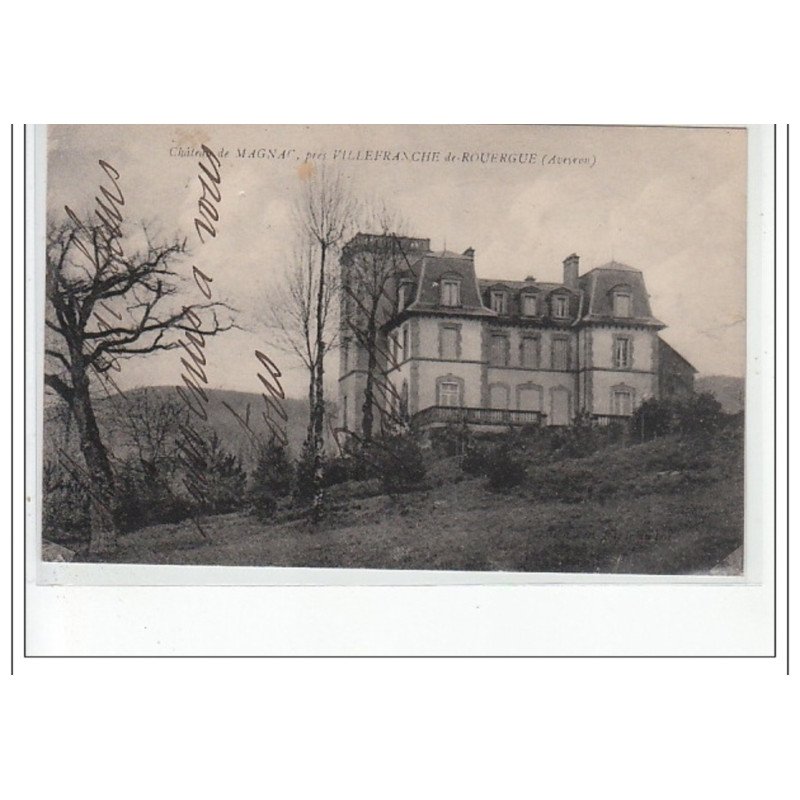 Château de MAGNAC, près VILLEFRANCHE DE ROUERGUE  - très bon état