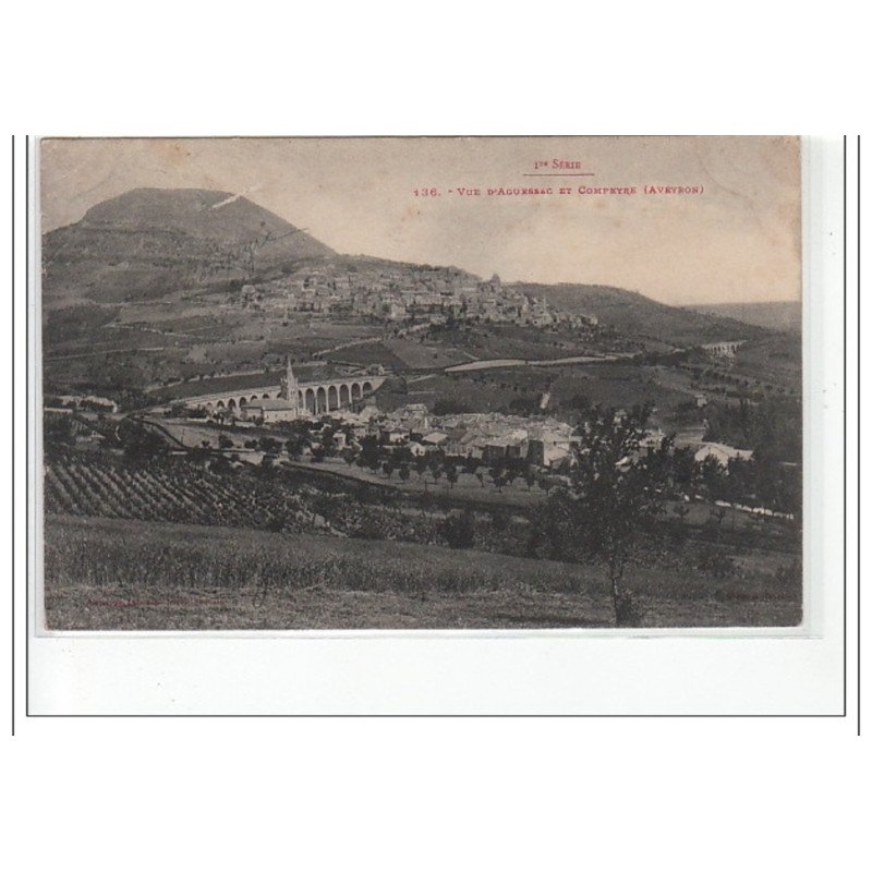 Vue d'AGUESSAC et COMPEYRE - très bon état