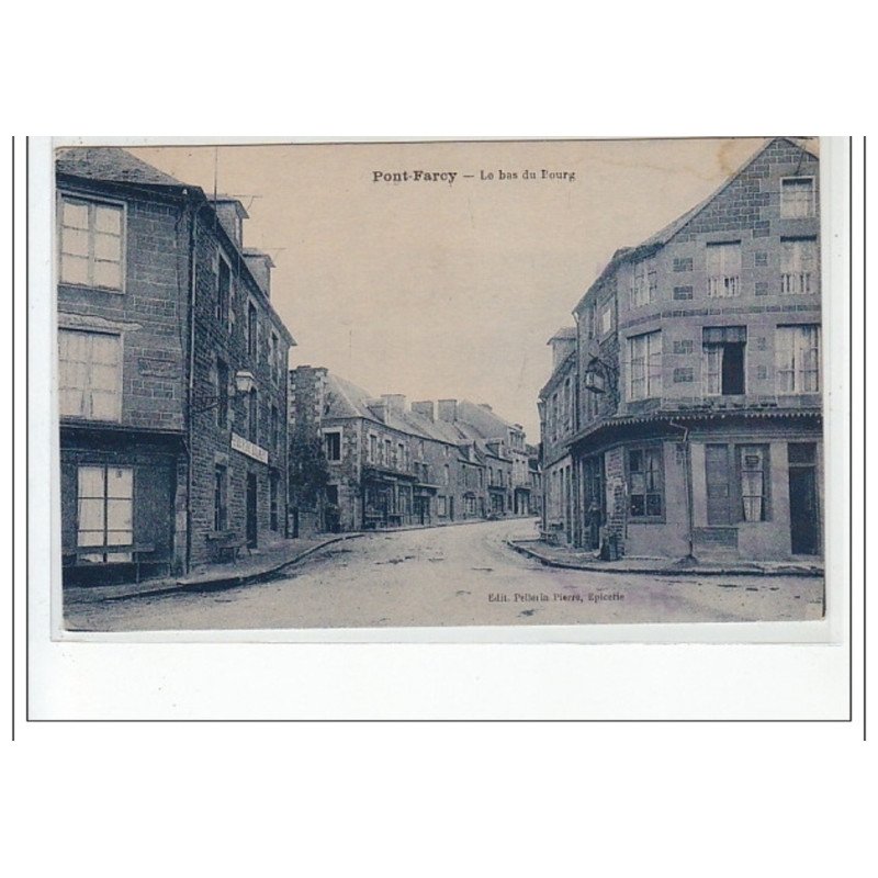 PONT-FARCY - Le bas du bourg - très bon état