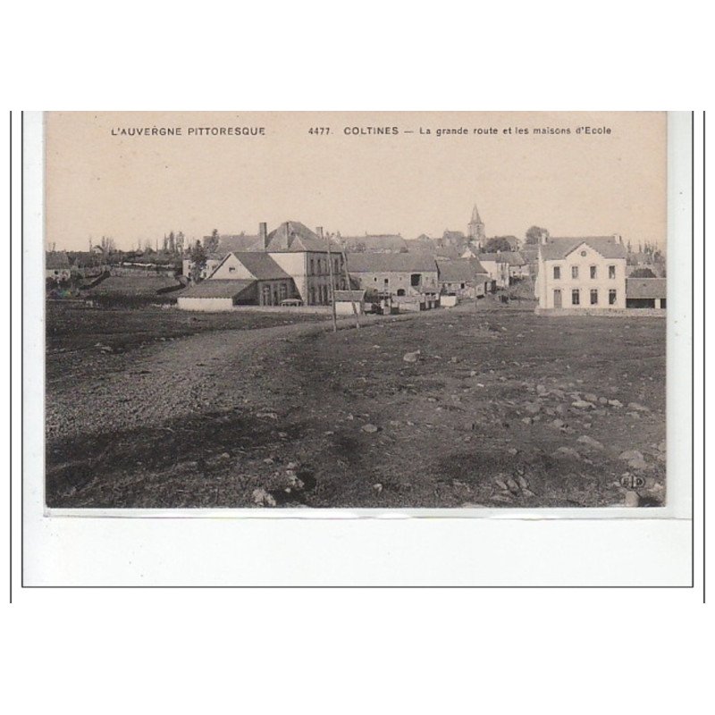 COLTINES - La grande route et les maisons d'Ecole - très bon état