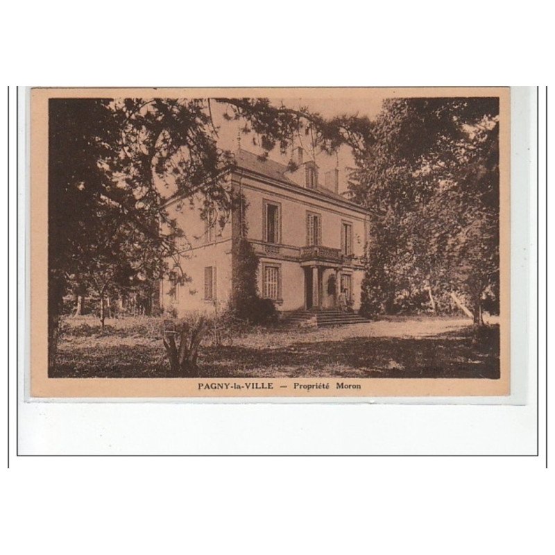 PAGNY LA VILLE - Propriété Moron - très bon état