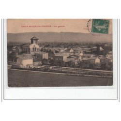 SAINT MARCEL LES VALENCE - Vue générale - état