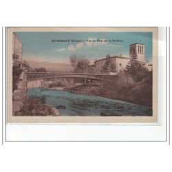 BOURDEAUX - Vue du pont sur le Roubion - très bon état
