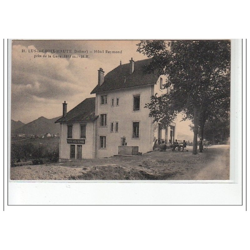 LUS-LA-CROIX-HAUTE - Hôtel Reymond près de la gare - très bon état