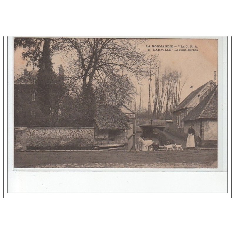 DAMVILLE - Le pont Barbès - très bon état