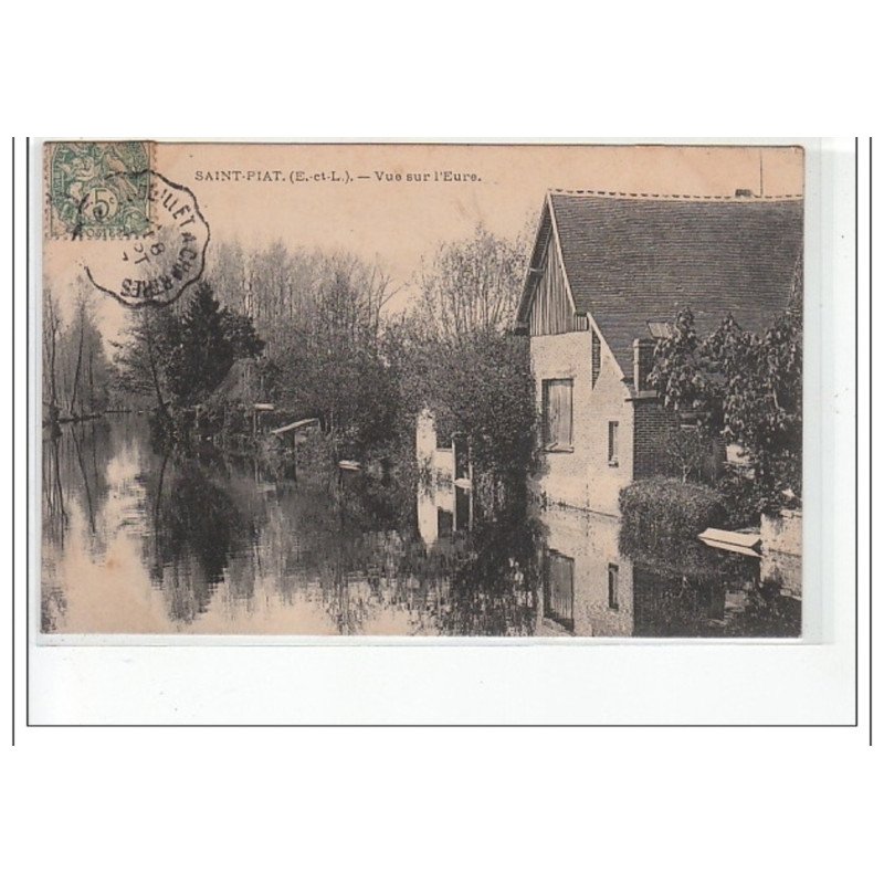 SAINT PIAT - Vue sur l'Eure - très bon état