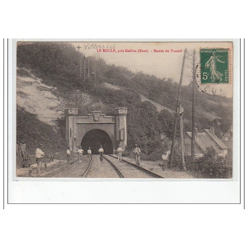LE ROULE près GAILLON - Entrée du tunnel - très bon état