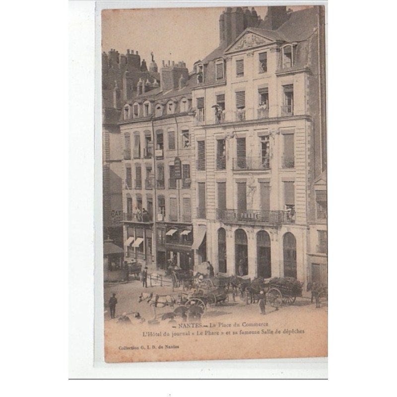 NANTES - La Place du Commerce - l'hôtel du Journal """"Le Phare"""" et sa fameuse Salle de dépêches - très bon état NANTES - La Place du Commerce - l'hôtel du Journal """"Le Phare"""" et sa fameuse Salle de dépêches - très bon état