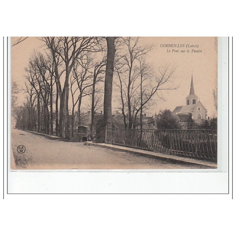 CORBEILLES - Le pont sur le Fusain - très bon état