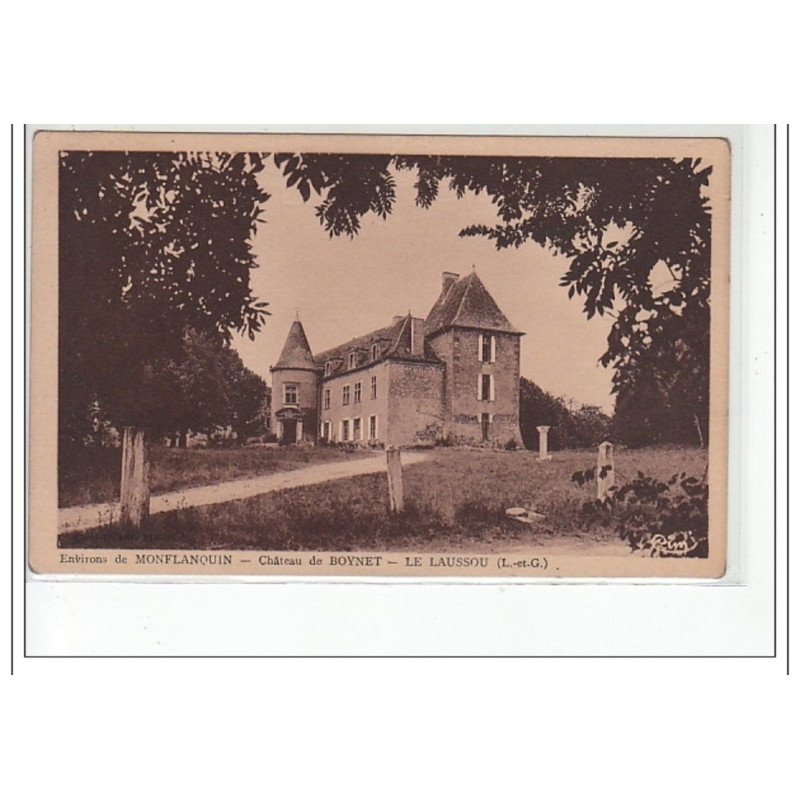 LE LAUSSOU - Environs de MONFLANQUIN - Château de BOYNET - très bon état LE LAUSSOU - Environs de MONFLANQUIN - Château de BOYNET - très bon état