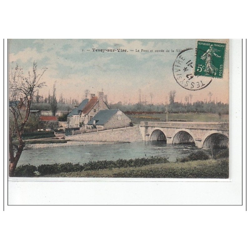 TESSY SUR VIRE - Le Pont et entrée de la Ville - très bon état