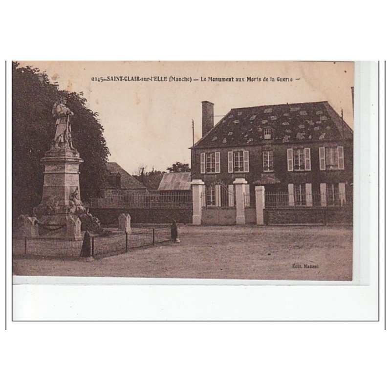 SAINT CLAIR SUR L'ELLE - Le Monument aux Morts de la guerre - très bon état