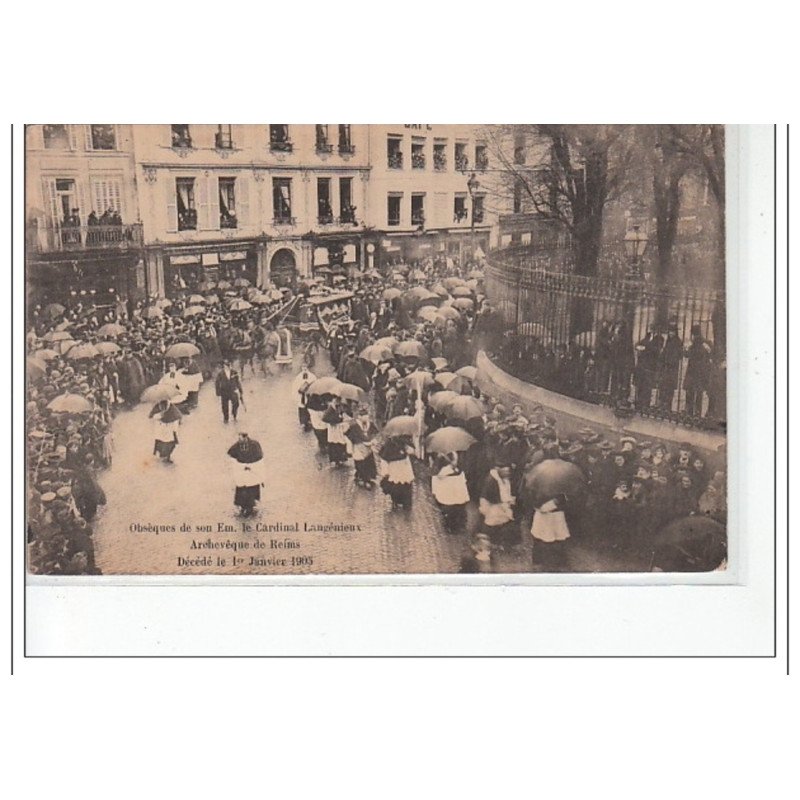 REIMS  - Obsèques du cardinal Langénieux, archevêque de Reims 1905 - très bon état