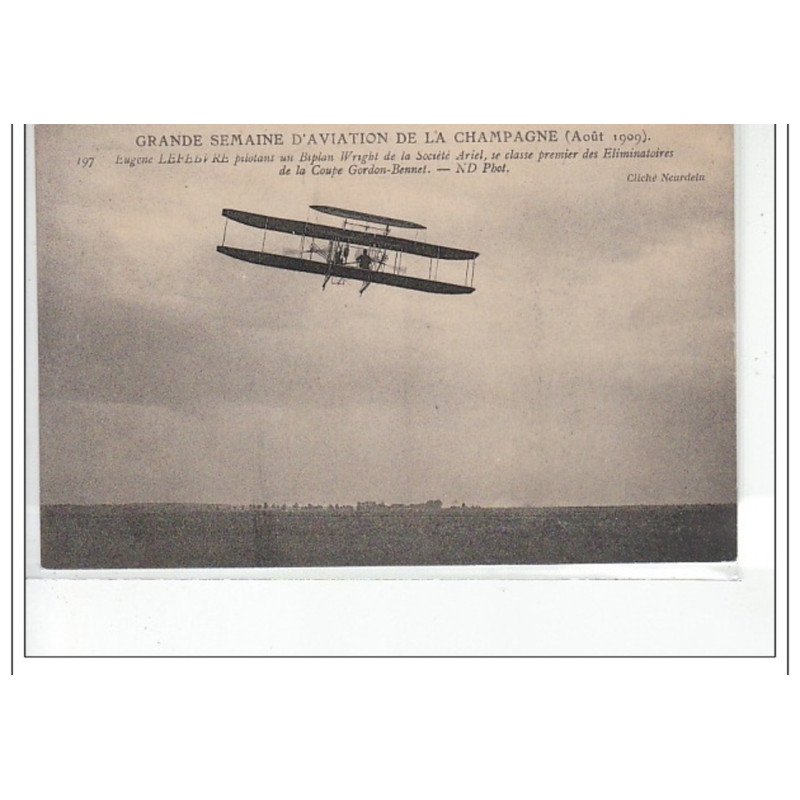 GRANDE SEMAINE D'AVIATION DE LA CHAMPAGNE  Aout 1909 - Eugène Lefebvre pilotant un biplan Wright  - très bon état