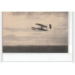 GRANDE SEMAINE D'AVIATION DE LA CHAMPAGNE  Aout 1909 - Biplan Wright piloté par le Comte de Lambert - très bon éta