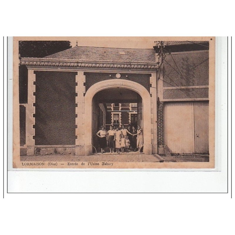 LORMAISON - Entrée et usine Tabary - très bon état