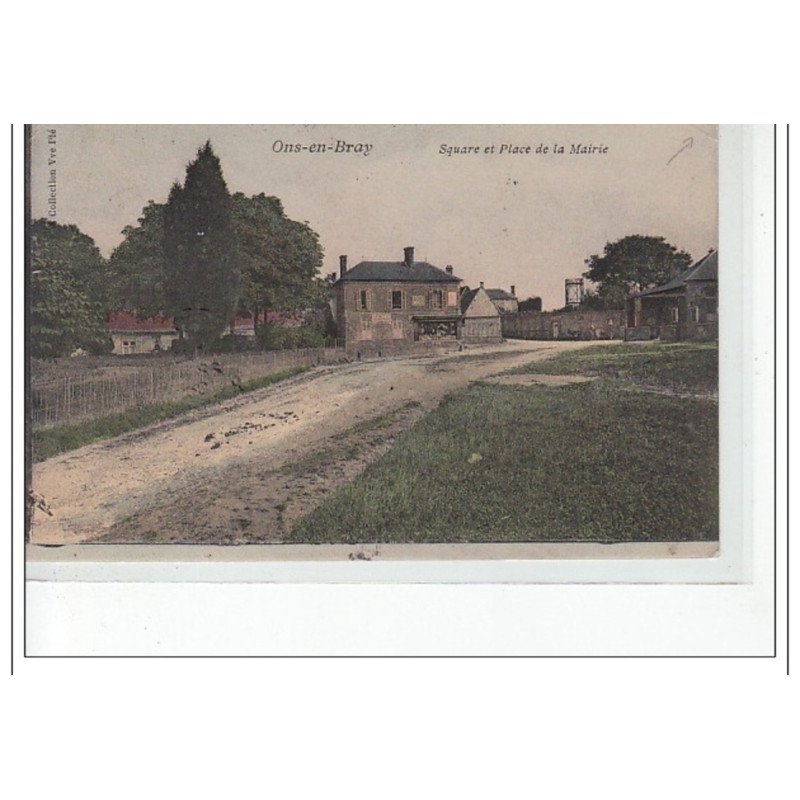 ONS EN BRAYE - Square et place de la mairie - état