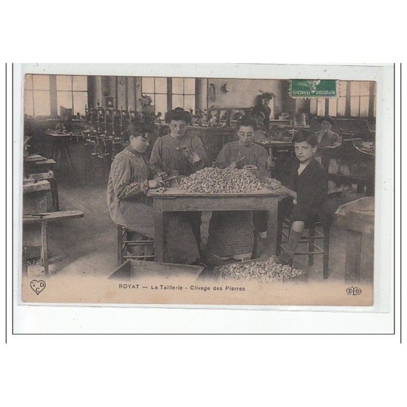 ROYAT - La taillerie - Clivage des Pierres - très bon état ROYAT - La taillerie - Clivage des Pierres - très bon état