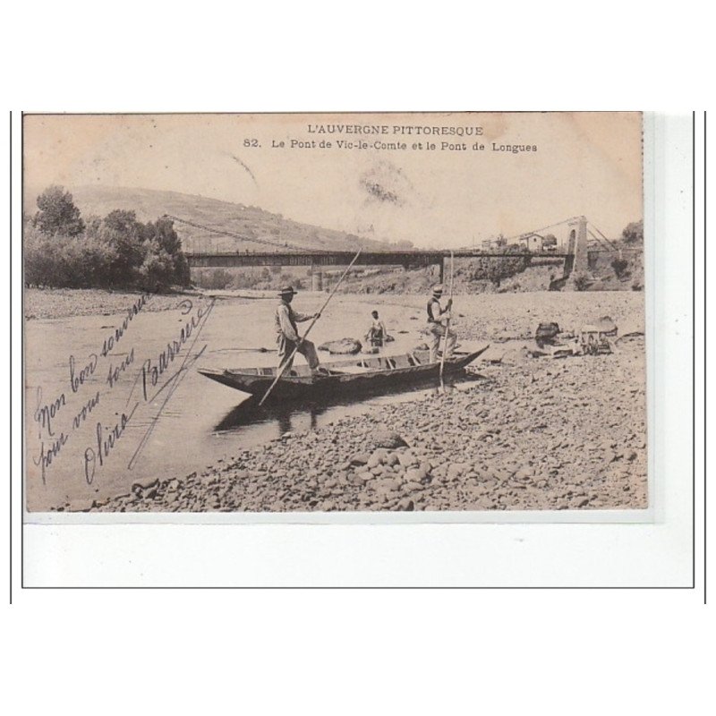 VIC LE COMTE - Le pont de Vic-le-Comte et le Pont de Longues - très bon état