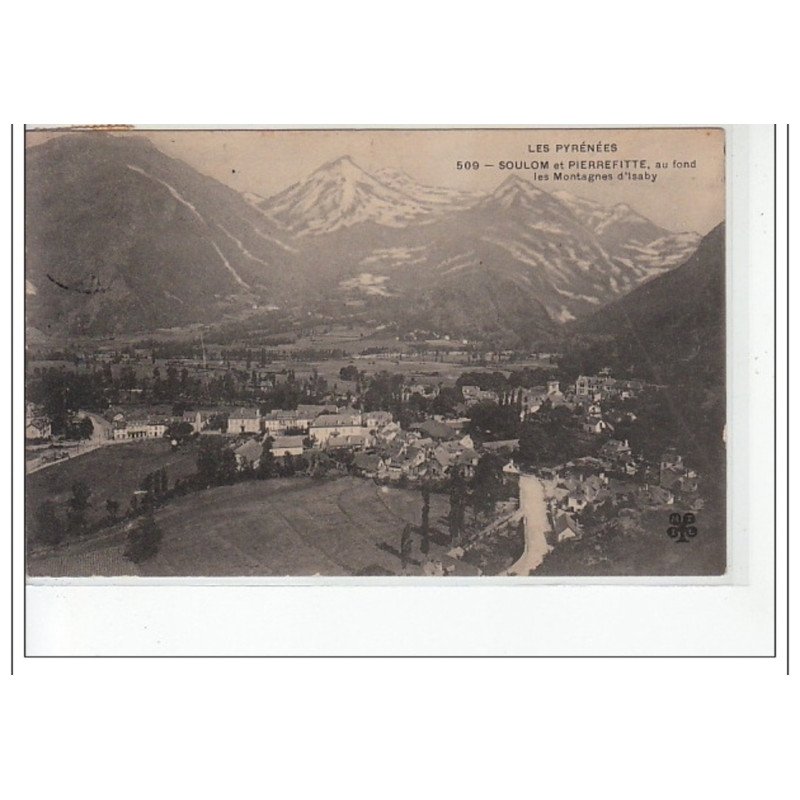 SOULOM et PIERREFITTE - au fond, les montagnes d'Isaby - très bon état SOULOM et PIERREFITTE - au fond, les montagnes d'Isaby - très bon état