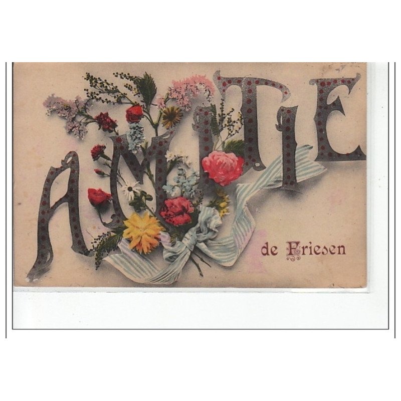 FRIESEN - Amitié de Friesen - très bon état FRIESEN - Amitié de Friesen - très bon état