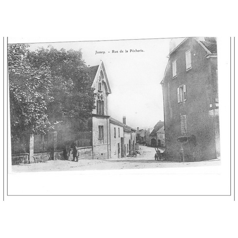 JUSSEY - Rue de la Pêcherie - très bon état