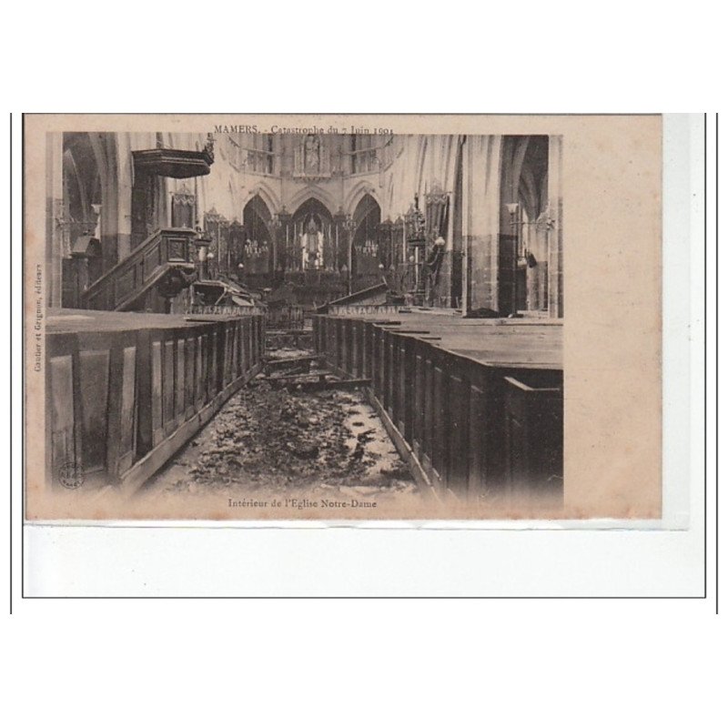 MAMERS - Catastrophe du 7 juin 1904 - Intérieur de l'église Notre-Dame - très bon état