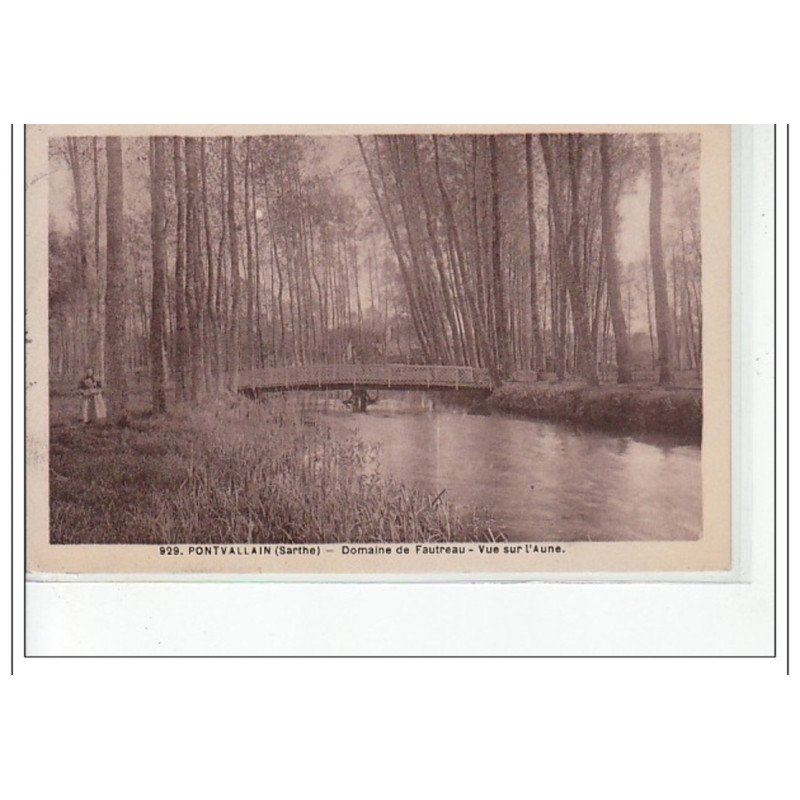 PONTVALLAIN - Domaine de Fautreau - vue sur l'Aune - très bon état PONTVALLAIN - Domaine de Fautreau - vue sur l'Aune - très bon état