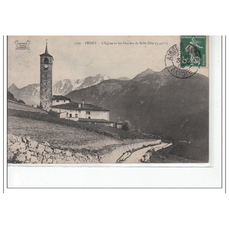 PEISEY - L'église et les Glaciers de Belle-Côte - très bon état