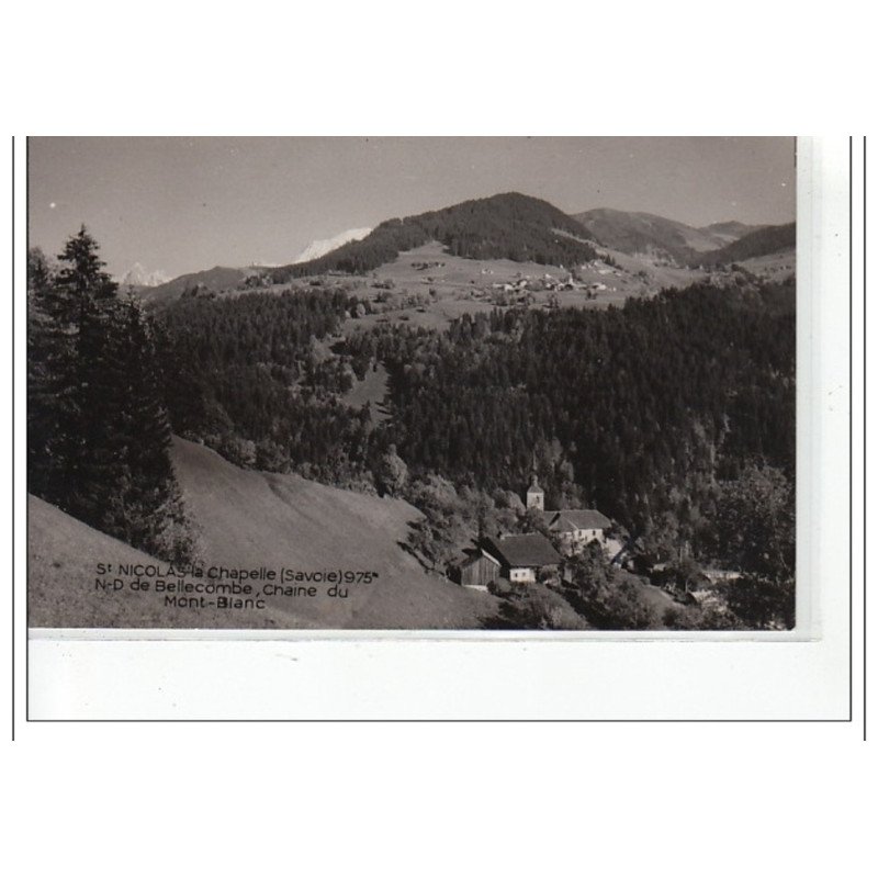 SAINT NICOLAS LA CHAPELLE - Notre-Dame de Bellecombe, chaîne du Mont-Blanc - très bon état