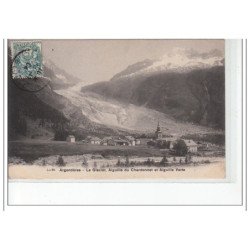 ARGENTIERES - Le glacier, Aiguille du Chardonnet et Aiguille Verte - très bon état